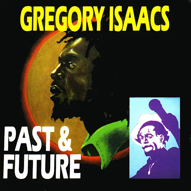Ouve Past & Future de Gregory Isaacs